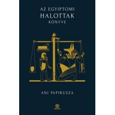 Az egyiptomi Halottak könyve - Ani papirusza    18.95 + 1.95 Royal Mail